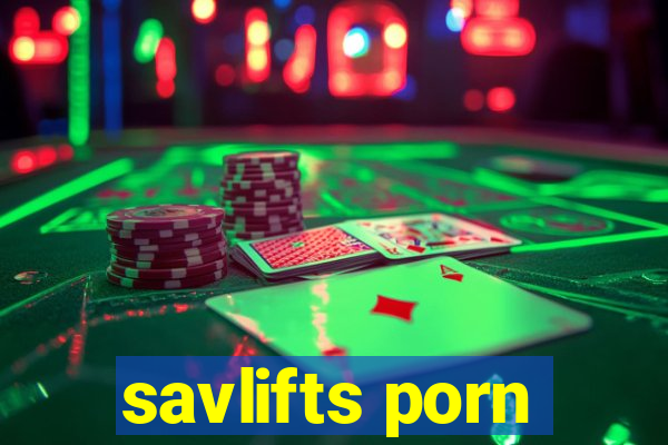 savlifts porn